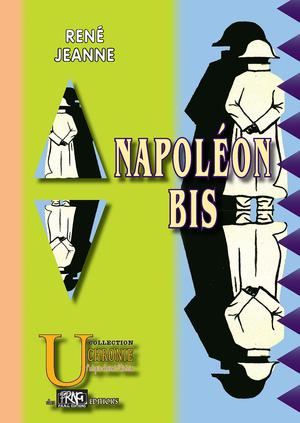 Napoléon Bis | Jeanne, René