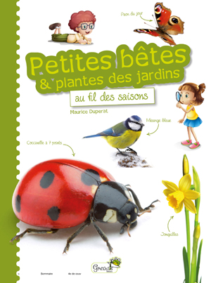Petites bêtes & plantes des jardins | Duperat, Maurice
