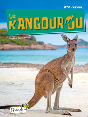 Le kangourou | Thiriet, Delphine-Laure