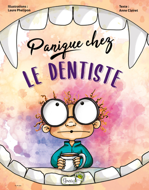 Panique chez le dentiste | Clairet, Anne
