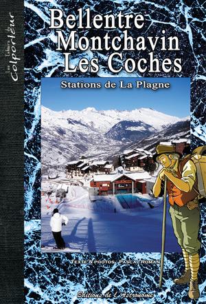 Bellentre Montchavin Les Coches, Stations de La Plagne | Roman, Pascal