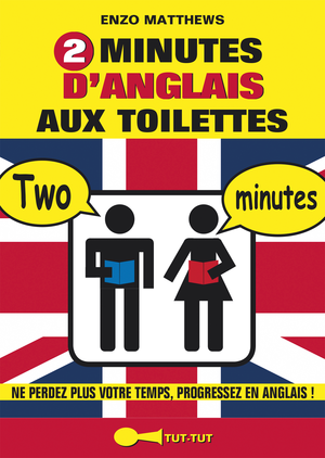 2 minutes d'anglais aux toilettes | Matthews, Enzo