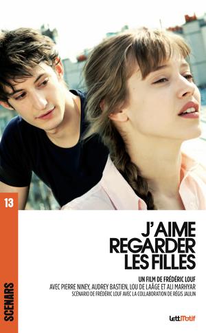 J’aime regarder les filles | Jaulin, Régis