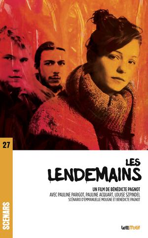 Les lendemains (scénario du film) | Mougne, Emmanuelle