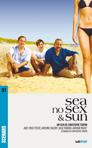 Sea No Sex and Sun (scénario du film) | Turpin, Christophe