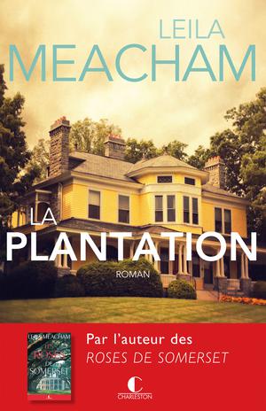 La Plantation | Meacham, Leila