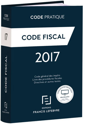 Code pratique Fiscal 2017 | Editions Francis Lefebvre