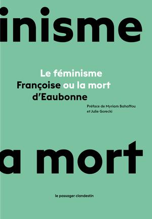 Le féminisme ou la mort | D'Eaubonne, Françoise