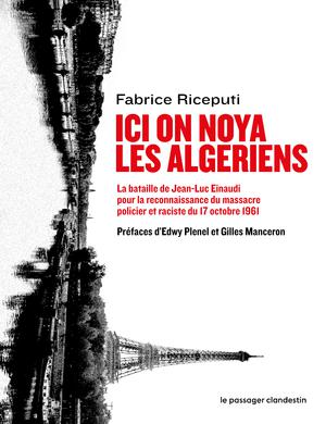 Ici on noya les Algériens | Riceputi, Fabrice