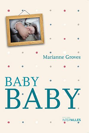 Baby Baby | Groves, Marianne