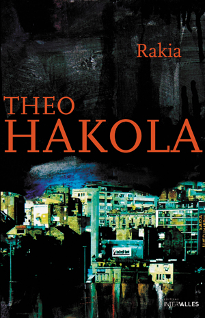 Rakia | Hakola, Theo