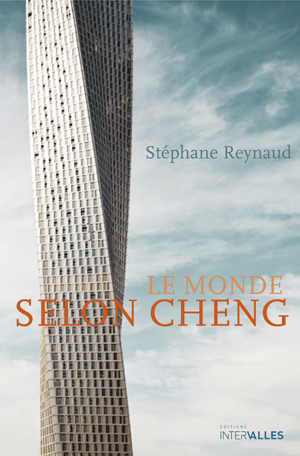 Le Monde selon Cheng | Reynaud, Stéphane