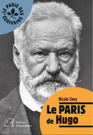 Le Paris de Hugo | Savy, Nicole