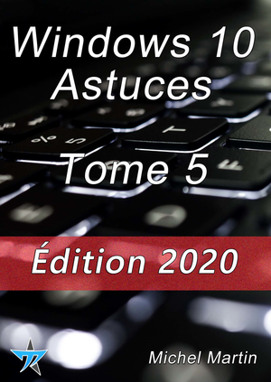 Windows 10 Astuces Tome 5 | Martin, Michel
