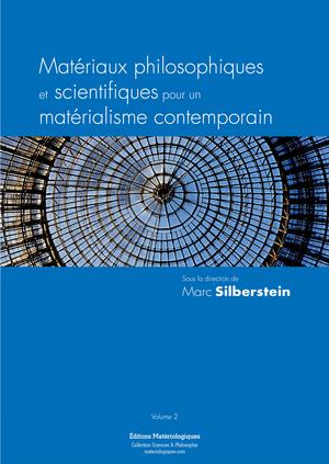 Matériaux philosophiques et scientifiques pour un matérialisme contemporain | Silberstein, Marc