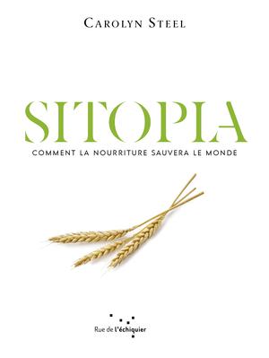 Sitopia | Steel, Carolyn