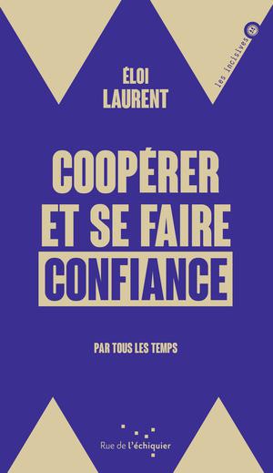 Coopérer et se faire confiance | Laurent, Éloi