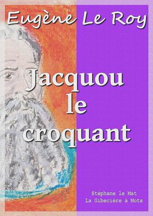 Jacquou le croquant | le Roy, Eugène