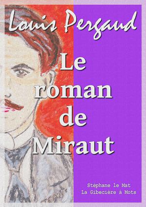 Le roman de Miraut | Pergaud, Louis