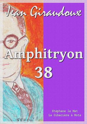 Amphitryon 38 | Giraudoux, Jean