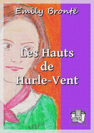 Les Hauts de Hurle-Vent | Brontë, Emily