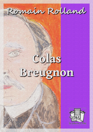 Colas Breugnon | Rolland, Romain