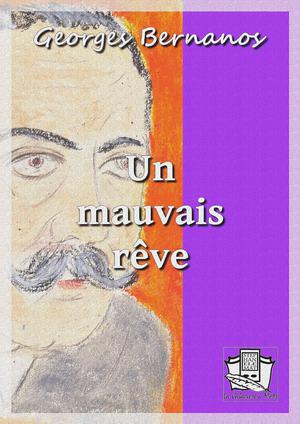 Un mauvais rêve | Bernanos, Georges