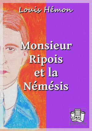 Monsieur Ripois et la Némésis | Hémon, Louis