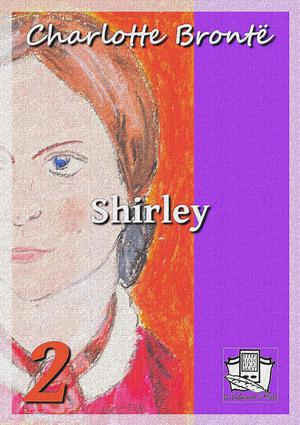Shirley | Brontë, Charlotte