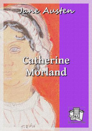 Catherine Morland | Austen, Jane