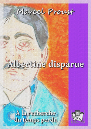 Albertine disparue | Proust, Marcel