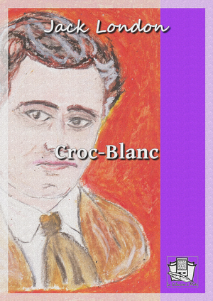 Croc-Blanc | London, Jack