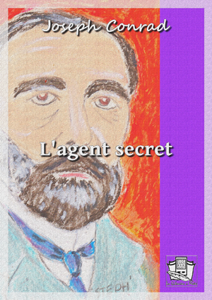 L'agent secret | Conrad, Joseph