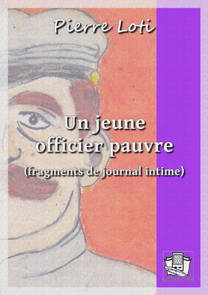 Un jeune officier pauvre | Loti, Pierre