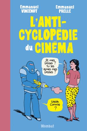 L'Anticyclopédie du cinéma | Vincenot, Emmanuel