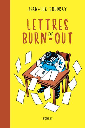 Lettres de burn-out | Coudray, Jean-Luc