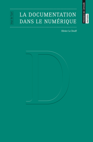 La documentation dans le numérique | le Deuff, Olivier