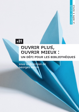 Ouvrir plus, ouvrir mieux | Perrin, Georges