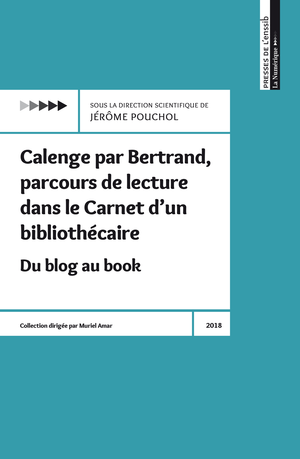 Calenge par Bertrand, parcours de lecture dans le Carnet d’un bibliothécaire | Pouchol, Jérôme