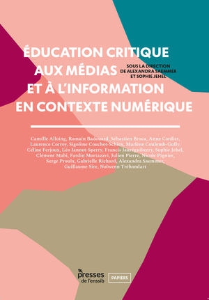 Éducation critique aux médias et à l’information en contexte numérique | Saemmer, Alexandra