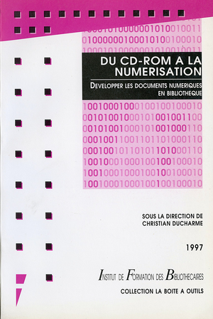 Du CD-Rom à la numérisation | Ducharme, Christian