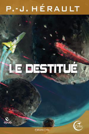 Le Destitué | Herault, P.-J.