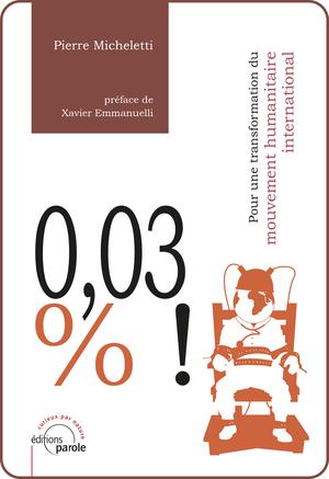 0,03 % ! | Micheletti, Pierre