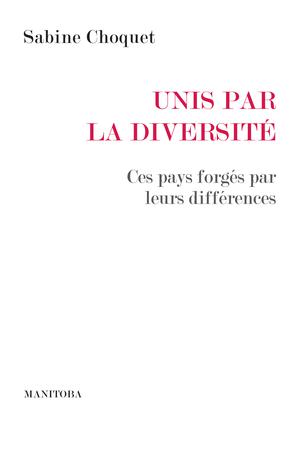 Unis par la diversité | Choquet, Sabine