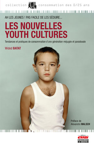 Les nouvelles Youth Cultures | Batat, Wided