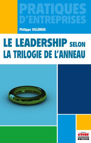 Le leadership selon la trilogie de l'anneau | Villemus, Philippe