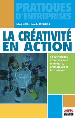 La créativité en action | Jaoui, Hubert