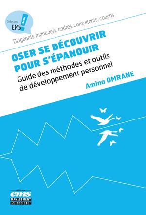 Oser se découvrir pour s'épanouir | Omrane, Amina