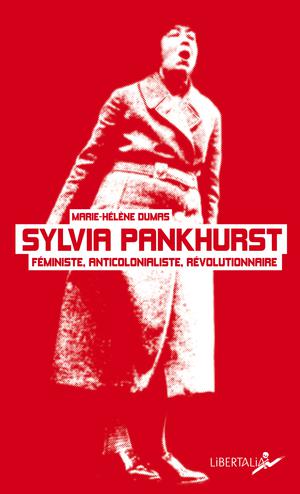Sylvia Pankhurst | Dumas, Marie-Hélène
