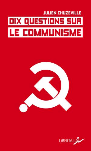 Dix questions sur le communisme | Chuzeville, Julien